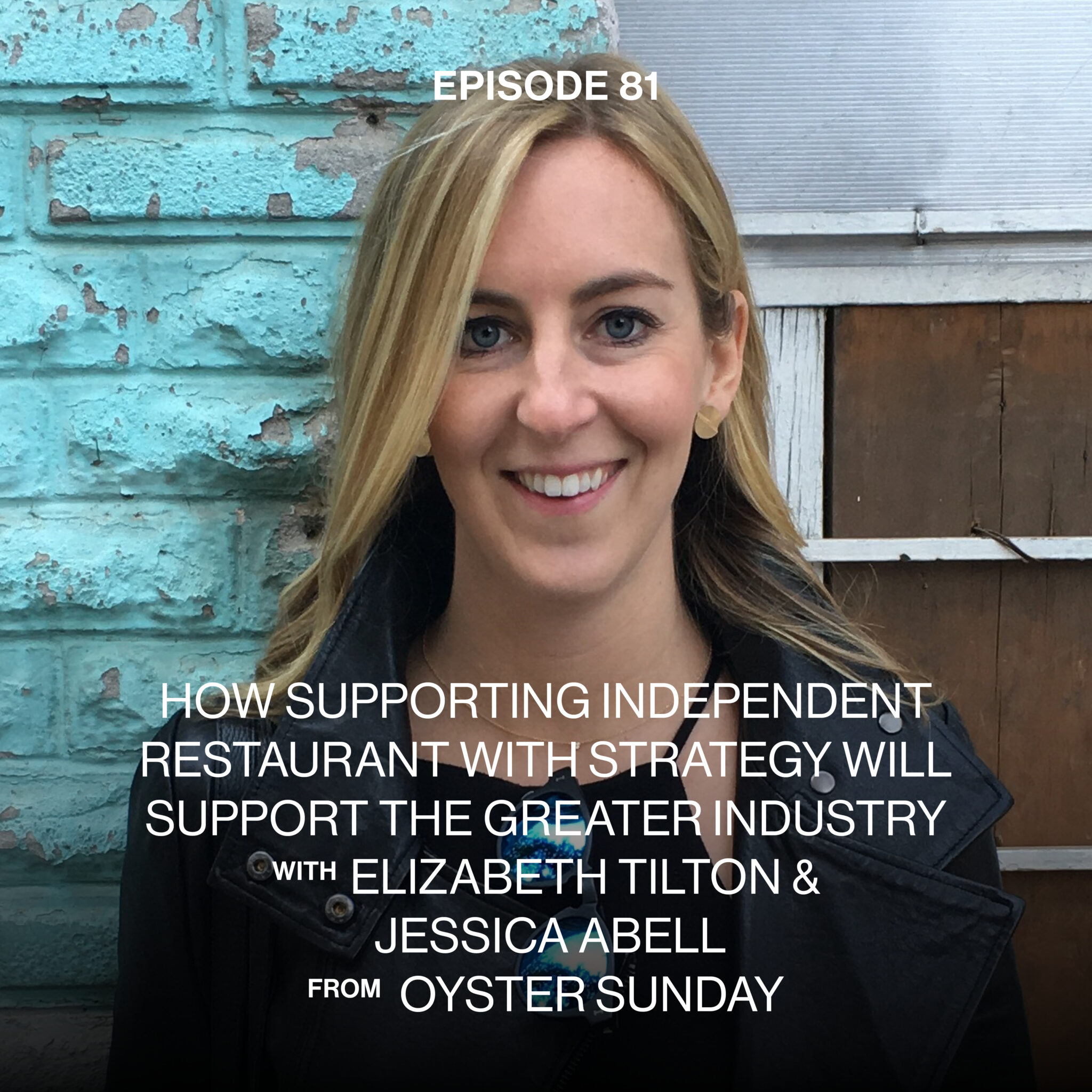 Episode 81 ft Elizabeth Tilton and Jessica Abell from Oyster Sunday